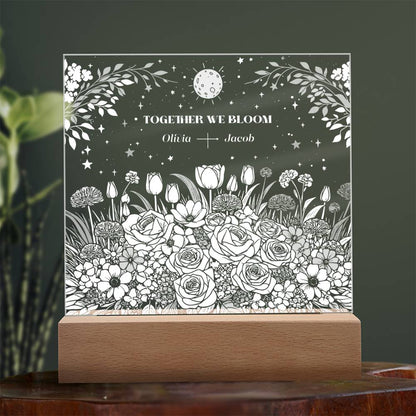 We Bloom Together - Personalizable LED Light Up Acrylic Plaque - Blooming Flowers