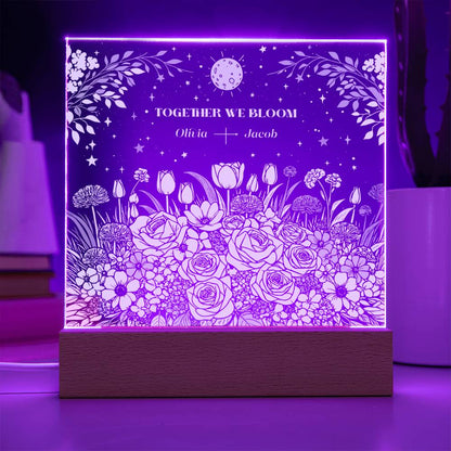 We Bloom Together - Personalizable LED Light Up Acrylic Plaque - Blooming Flowers