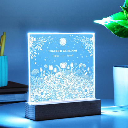 We Bloom Together - Personalizable LED Light Up Acrylic Plaque - Blooming Flowers